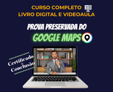 Vídeo Aula + E-book Prova Digital Google Maps